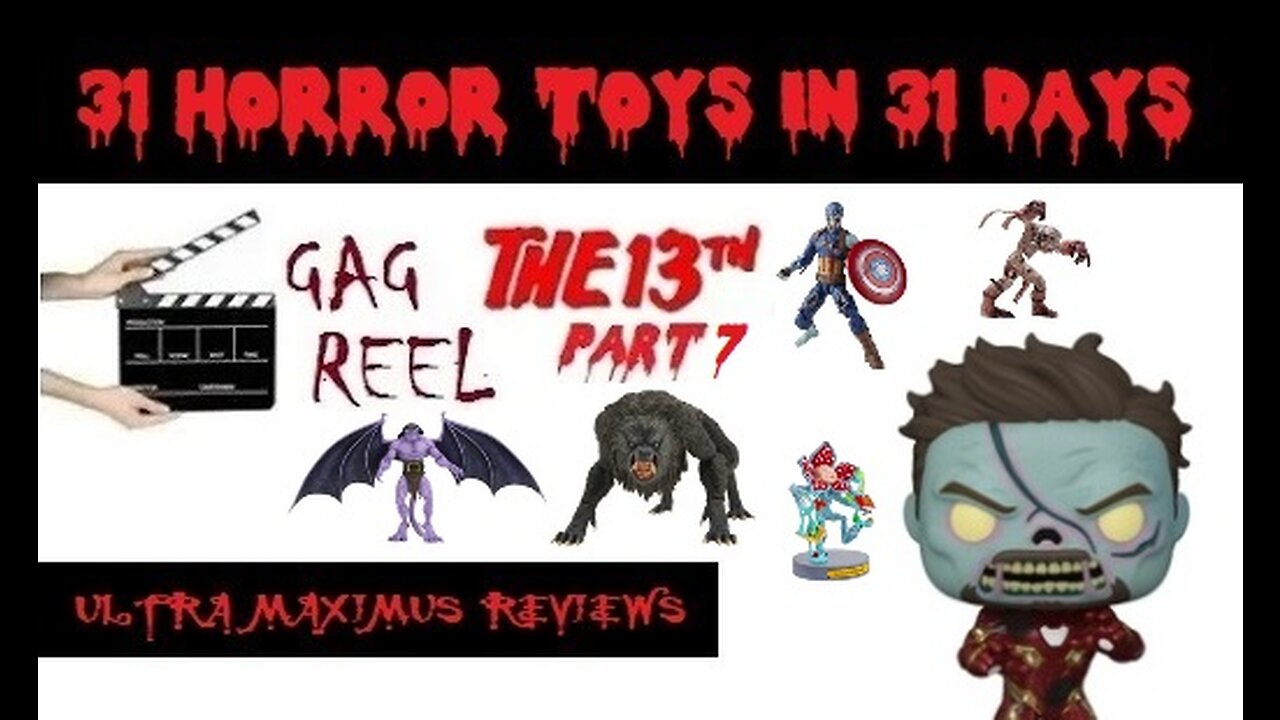 🎃 Gag Reel the 13th Part 7 | Halloween Special | 31 Horror Toys in 31 Days