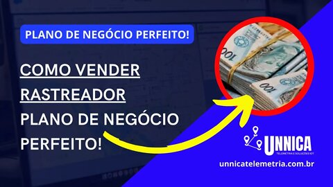 COMO VENDER RASTREADOR, PLANO DE NEGOCIO PERFEITO