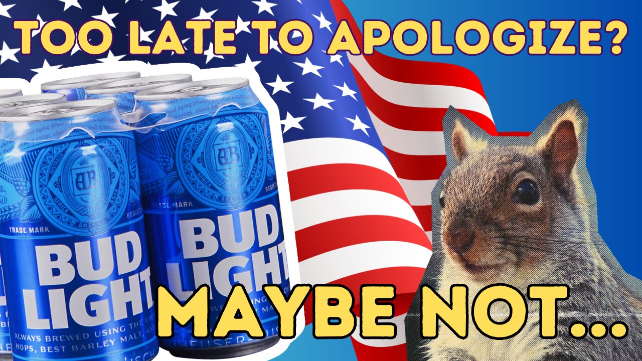 Is it too late for Bud Light to apologize?