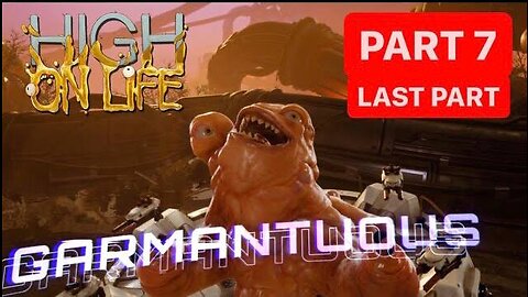HIGH ON LIFE Gameplay Walkthrough Part 7