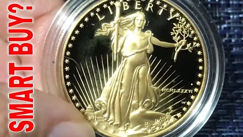 A Smart Buy? 1 Oz Proof American Gold Eagle