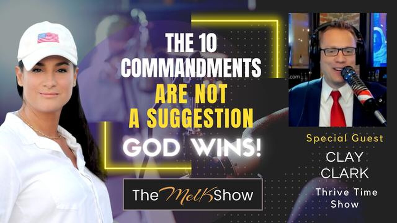 Mel K & Clay Clark | The 10 Commandants Are Not A Suggestion - GOD Wins ! 11-1-22