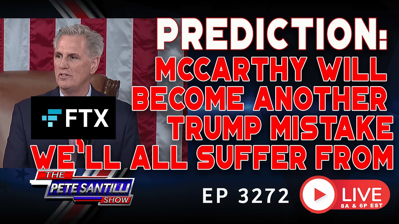 PREDICTION: McCARTHY WILL BECOME ANOTHER TRUMP MISTAKE WE WILL ALL SUFFER FROM | EP 3272 - 11AM