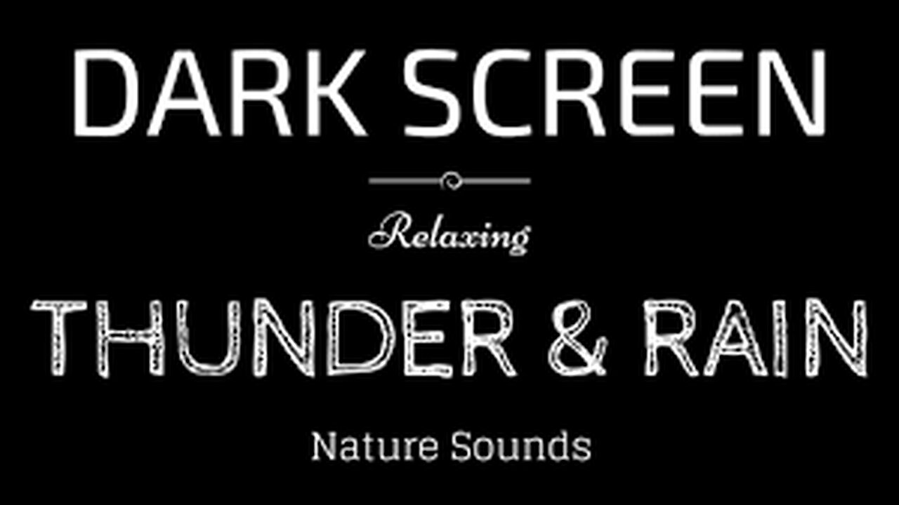 THUNDER and RAIN Sounds for Sleeping BLACK SCREEN | Sleep and Relaxation | Dark Screen Nature Sounds