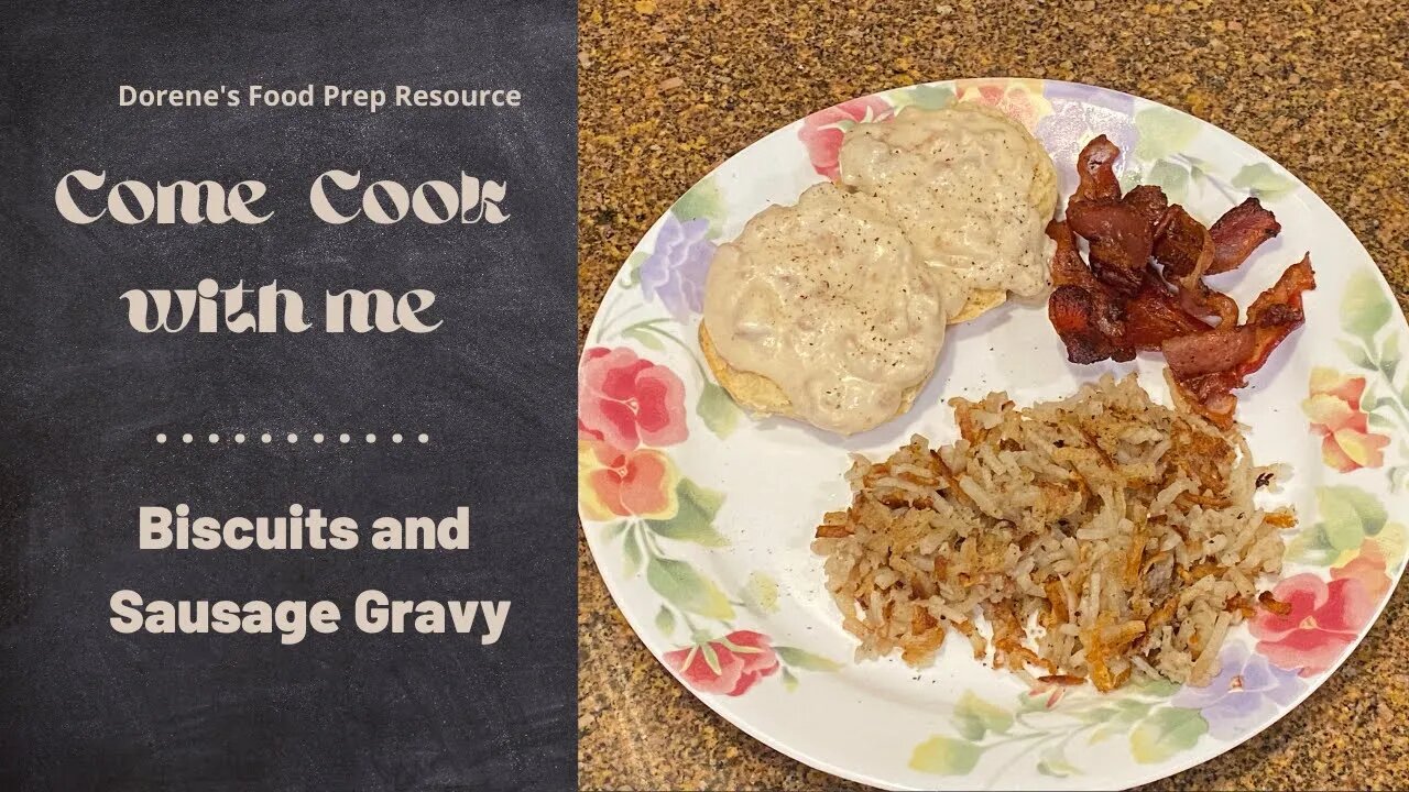 Biscuits and Sausage Gravy: Using Only Shelf Stable and Freezer Ingredients