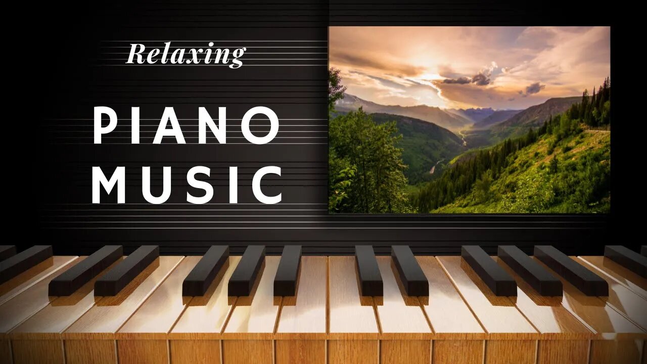 Relaxing Piano Music : Beautiful Piano Music For Relaxation. Music for Stress relife.