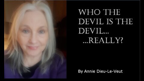 Who the Devil is the Devil - Really?