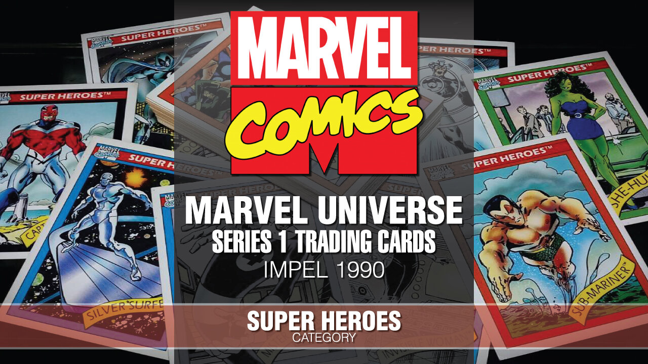 Marvel Universe Trading Cards Series 1, Impel 1990 - Super Heroes Category