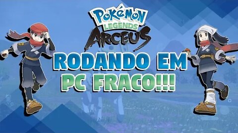 POKÉMON LEGENDS: ARCEUS RODANDO EM PC FRACO!!! I5 2500K + RX 560 2GB (30 FPS)