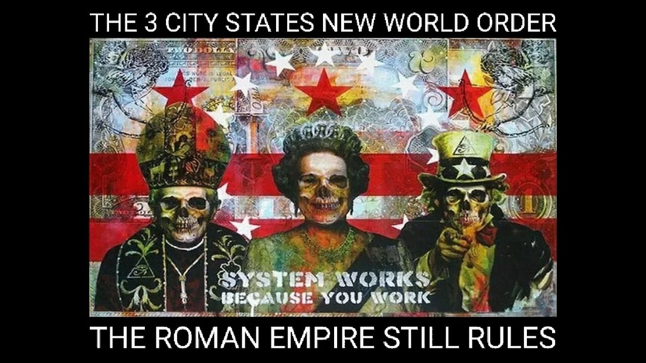 Roman Empire Rules Today - Part 1. The Whore of Babylon and the Three City States NWO