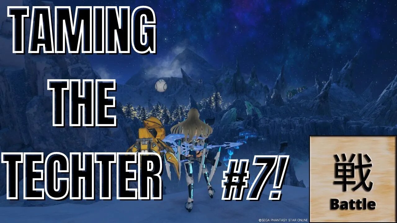 Taming the Techter #7 - PSO2 NGS