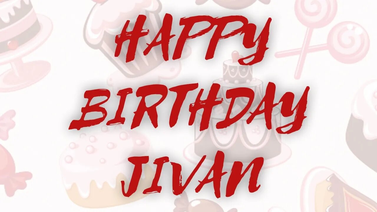 Happy Birthday to Jivan - Birthday Wish From Birthday Bash
