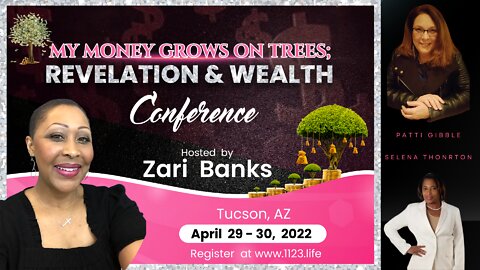 2022 My Money Grows on Trees Revelation and Wealth Conference