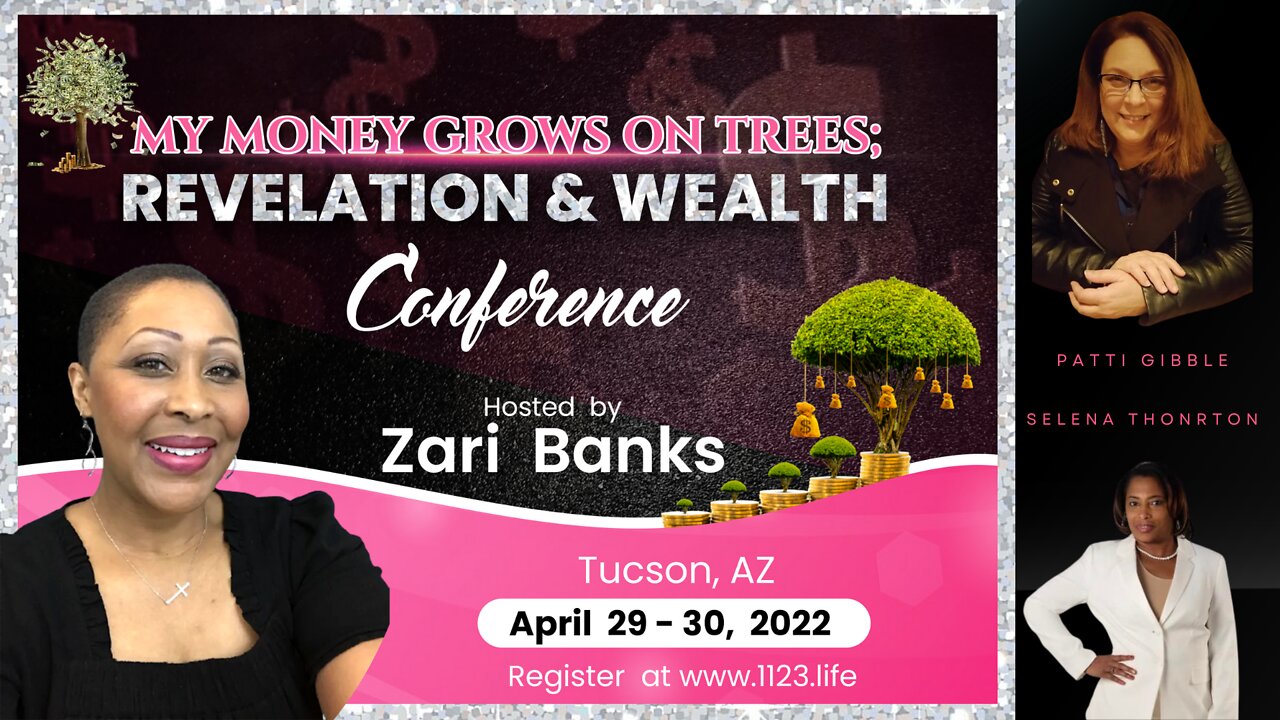 2022 My Money Grows on Trees Revelation and Wealth Conference