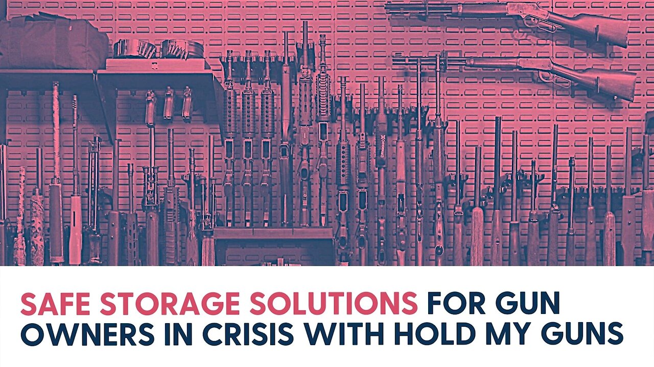 Safe storage solutions for gun owners in crisis with Hold My Guns