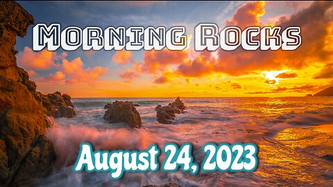 🌅 Morning Rocks - 8.24.23 🐟