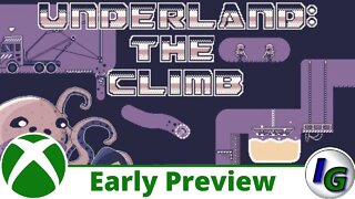 Underland: The Climb Early Preview on Xbox