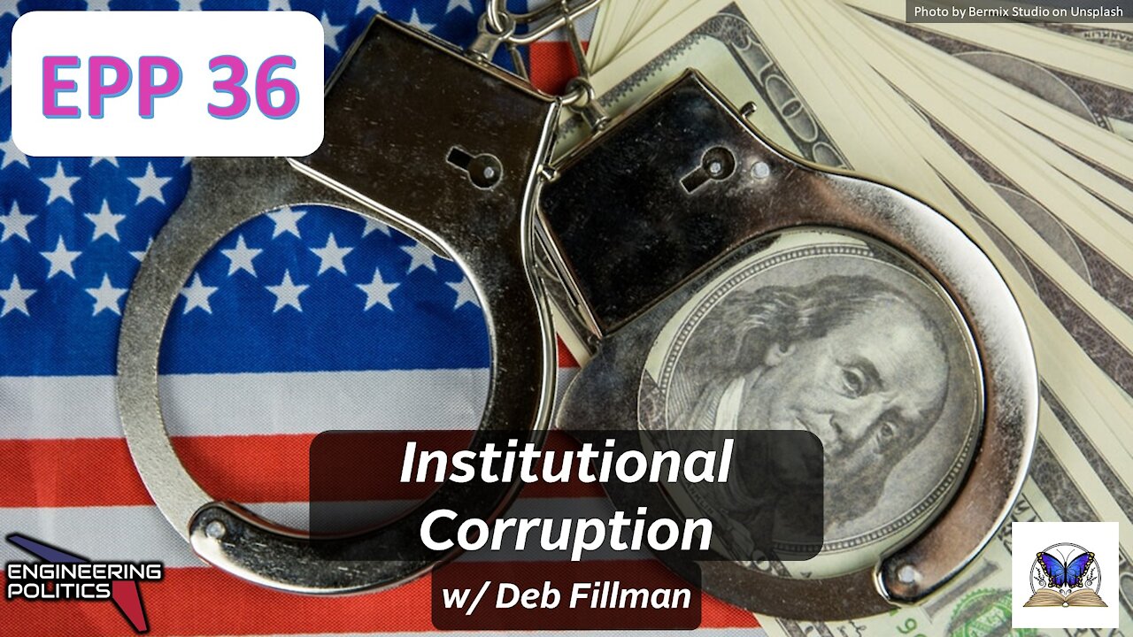 Institutional Corruption (EPP #36)