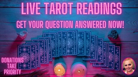 Free Live Tarot Reading ~ 6/22/21