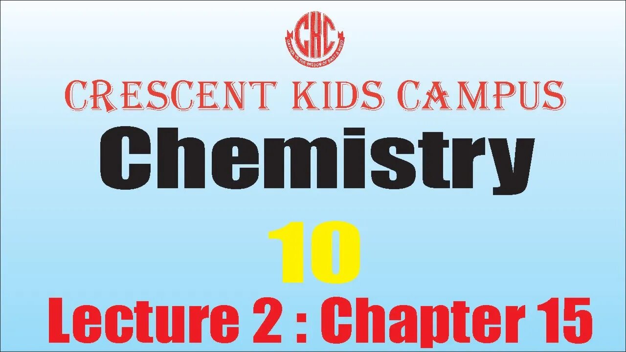 Chemistry 10th Ch 15 Lec 2
