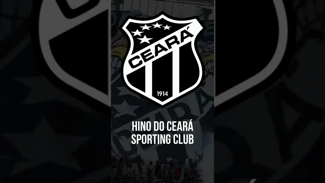 HINO DO CEARÁ SPORTING CLUB #shorts