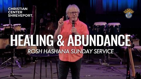 Healing & Abundance | Rosh Hashanah Sunday Celebration Service | 9/17/2023