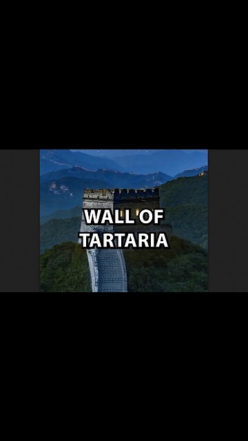 The Great Wall Of Tartaria