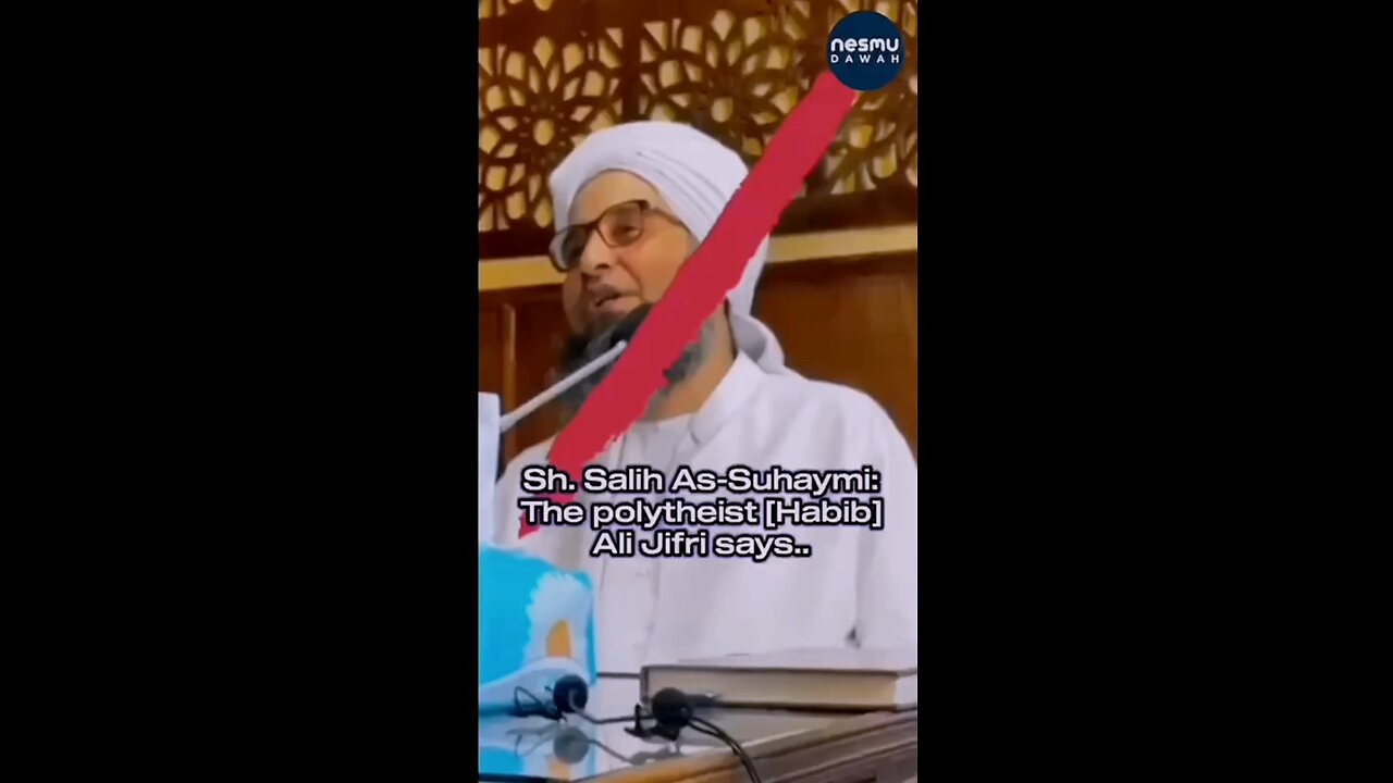 Habib Al-Jiffry is a Mushrik By Sh. Saleh Fowzan and Sh. Saleh Al Suhaymi