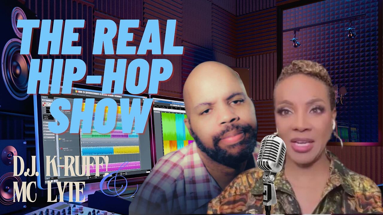 The Real Hip Hop Show (Special Co-Host: MC Lyte)