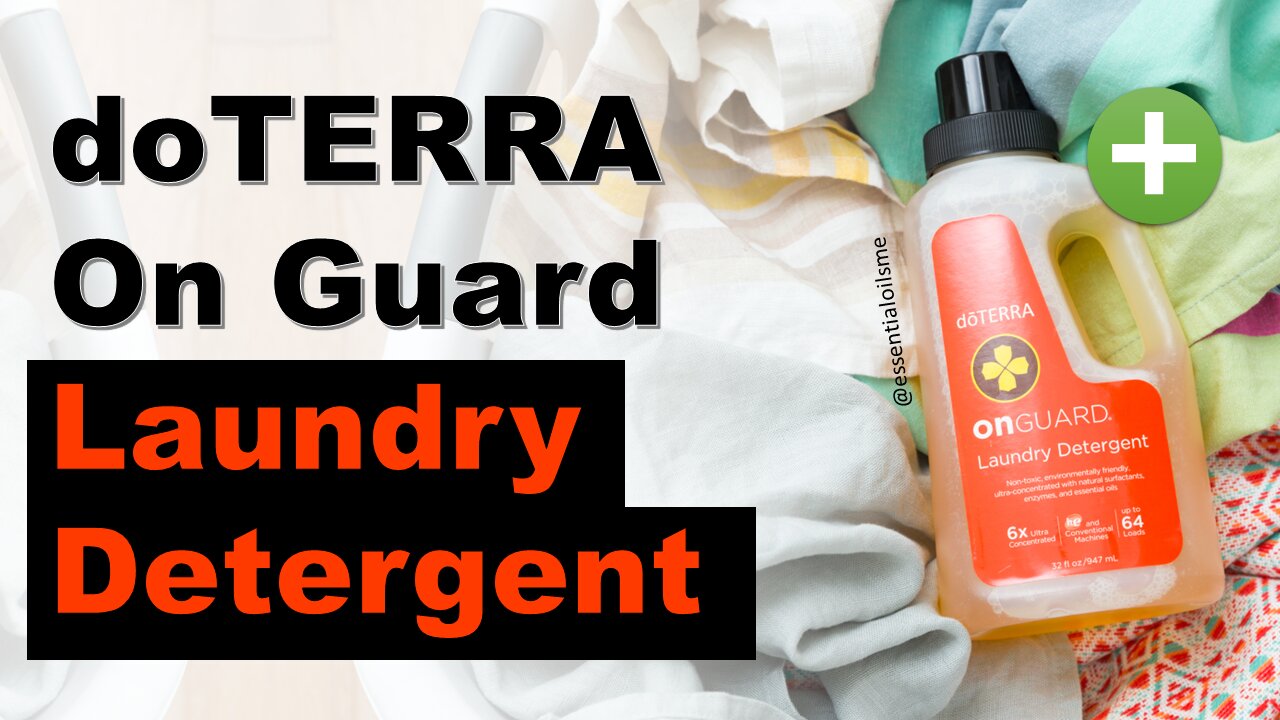 doTERRA On Guard Laundry Detergent Benefits and Uses