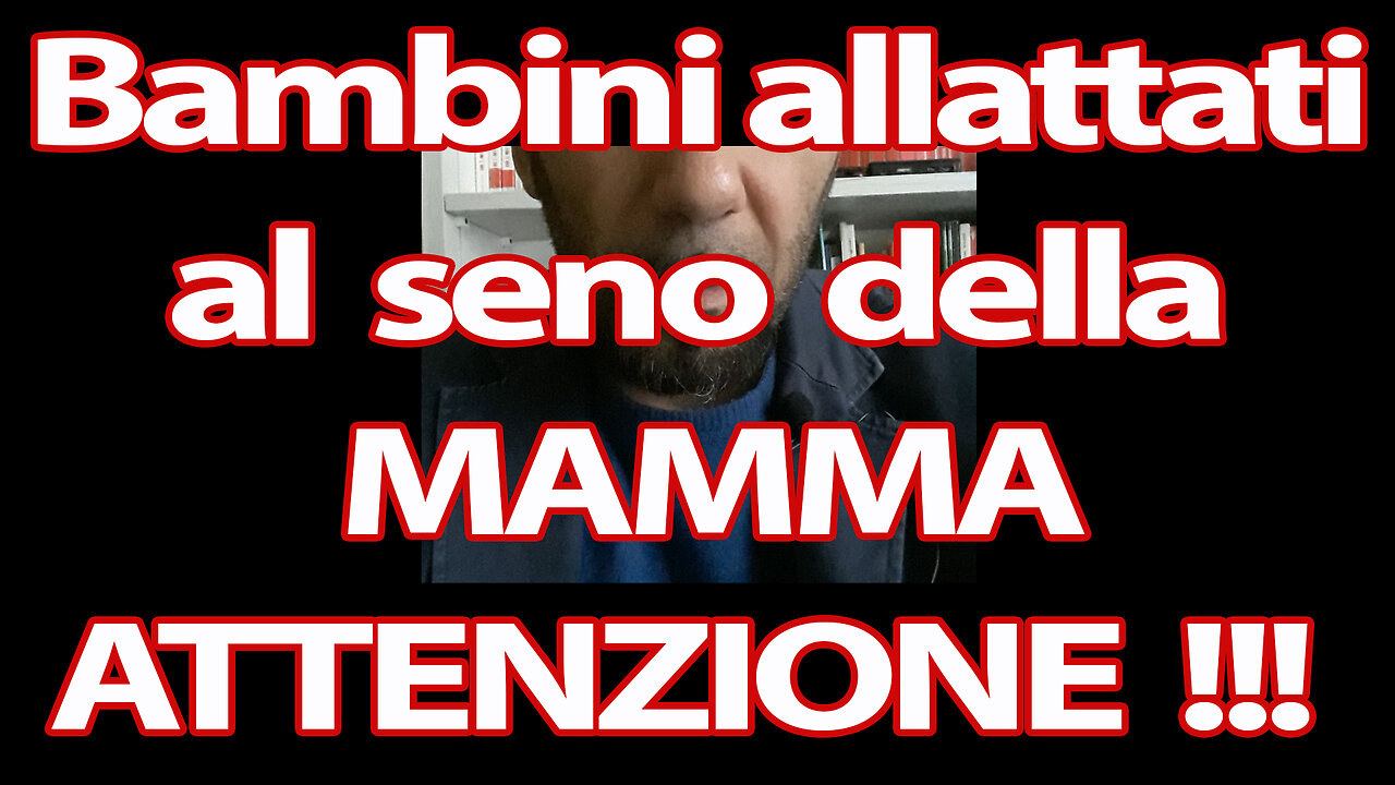 ATTENZIONE !!! Bambini allattati al seno della MAMMA