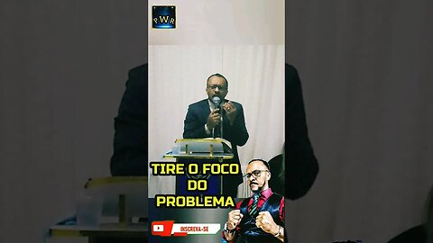 TIRE O FOCO DOS SEUS PROBLEMAS #shorts #reflexão #pregação #motivational