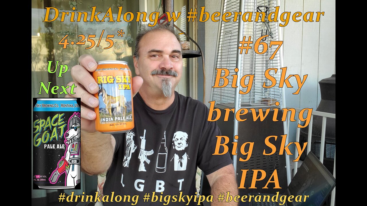 Drink Along 67: Big Sky Brewings' Big Sky IPA 4.25/5