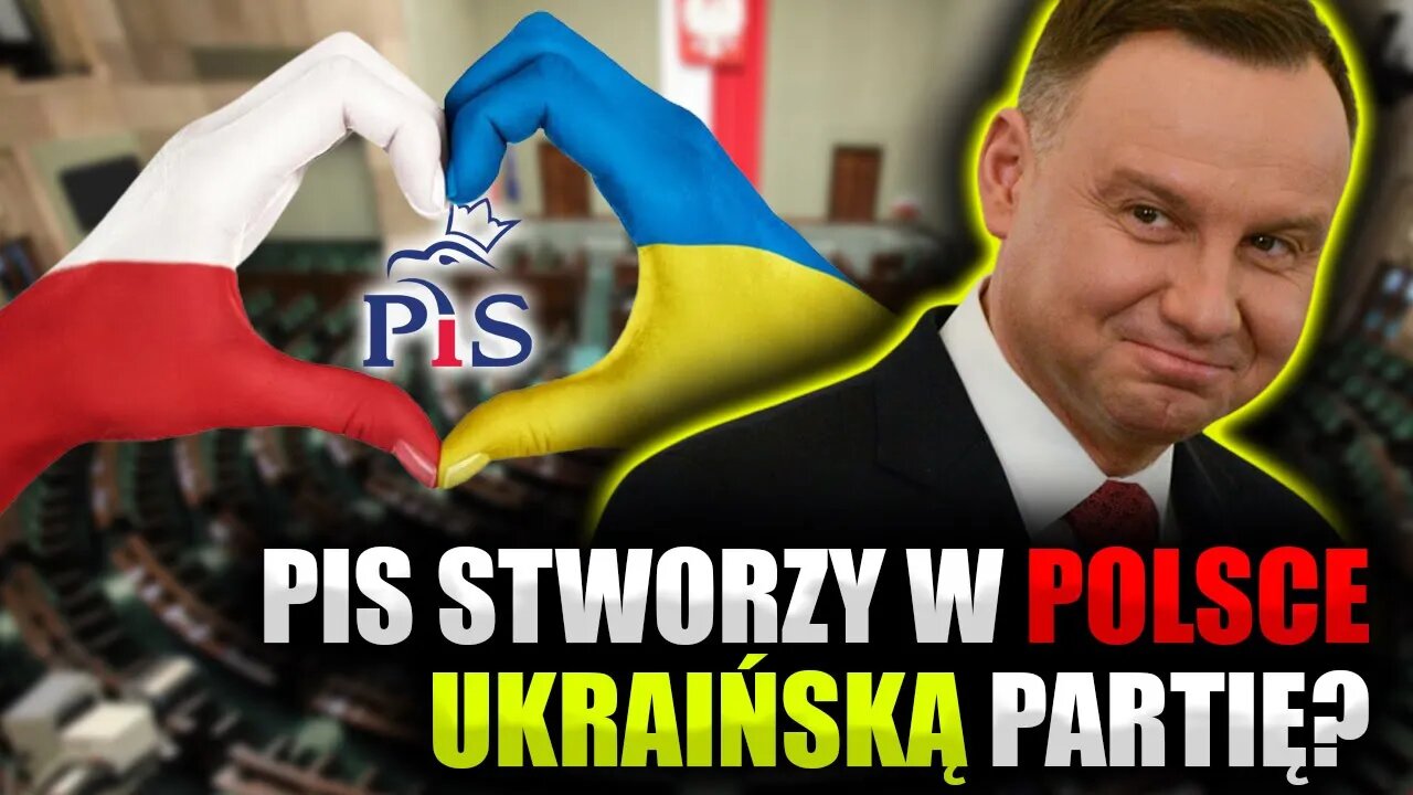 PiS stworzy w Polsce UKRAIŃSKĄ partię? To sposób na wygranie wyborów... \\ Polska.LIVE