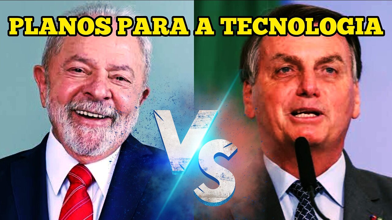 COMO E QUAL É O PLANO DE LULA E BOLSONARO PARA A TECNOLOGIA NO BRASIL?