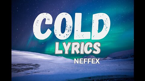 COLD- NEFFEX LYRICS