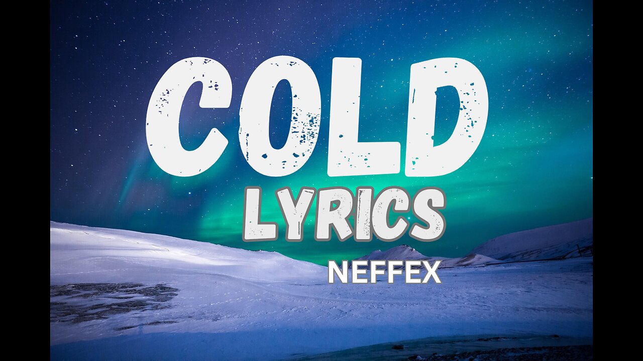 COLD- NEFFEX LYRICS