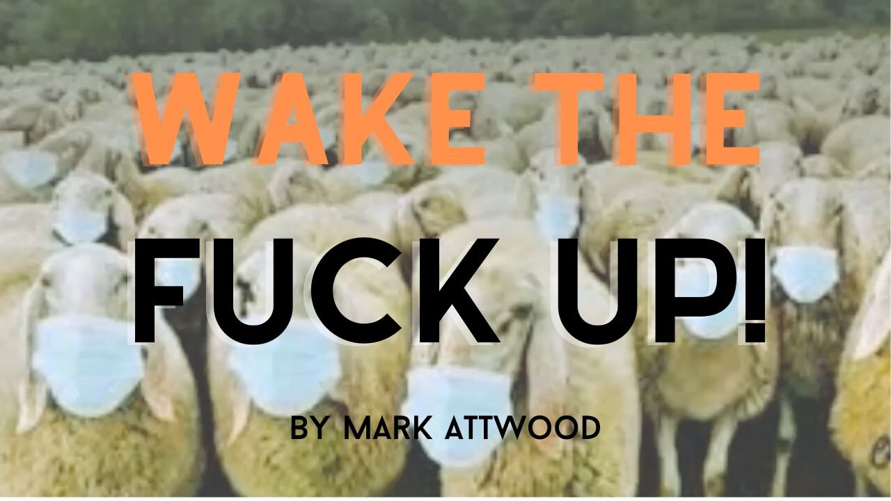 "Wake the Fuck Up" by Mark Attwood