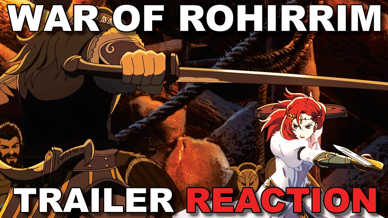 LOTR War of Rohirrim Trailer Reaction: Are We Getting a Good LOTR Movie?!