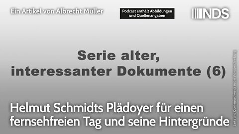 Helmut Schmidts Plädoyer für einen fernsehfreien Tag und seine Hintergründe | Albrecht Müller | NDS