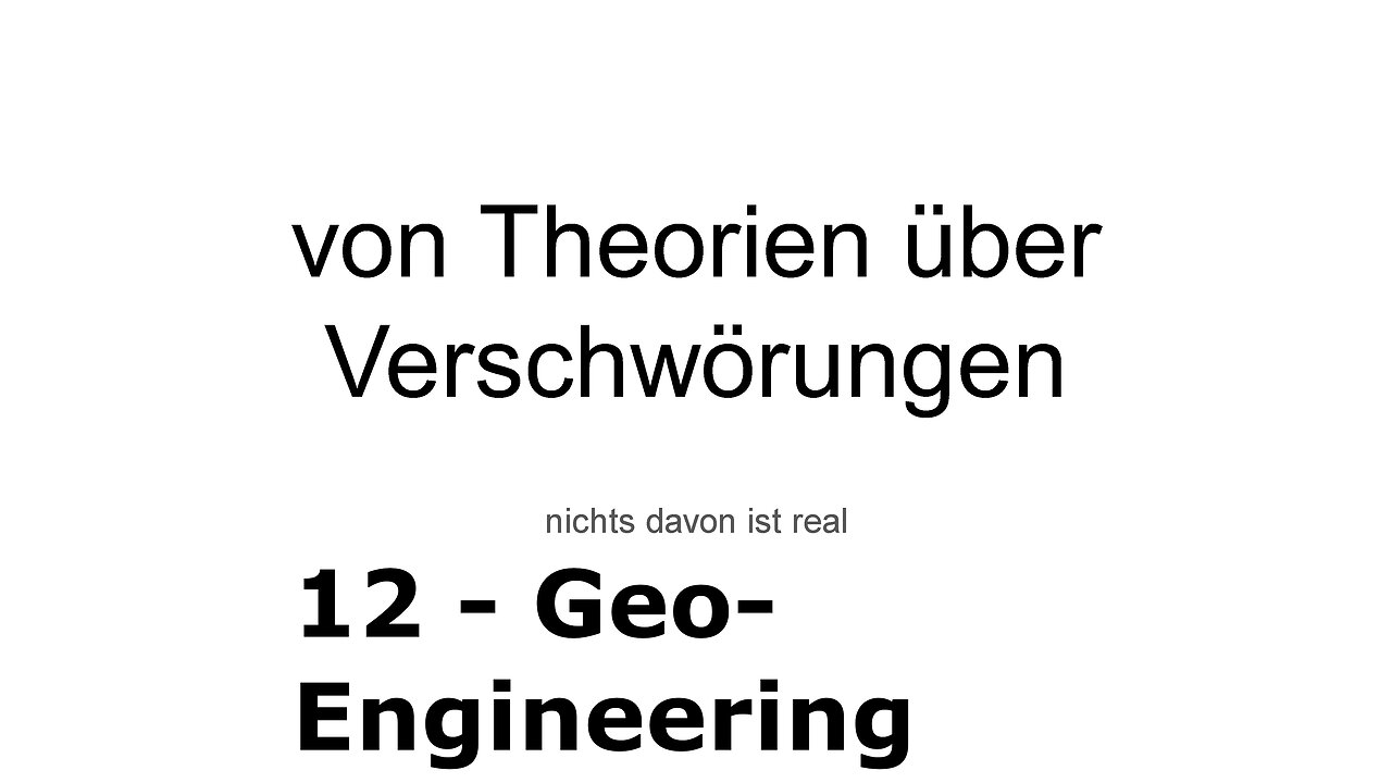 TKTV - 12 - Verschwörungen - Geo-Engineering | Diskurs (Deutsch)