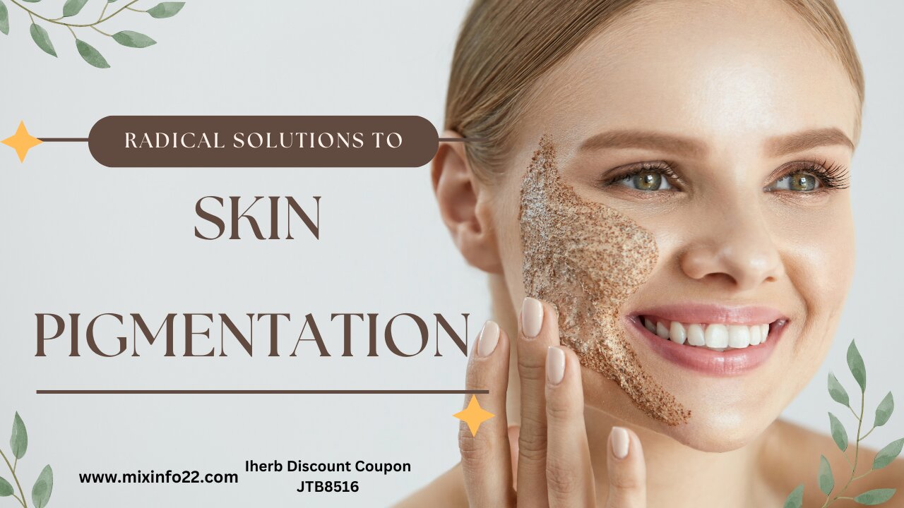 Skin discoloration | The radical solution for pigmentation #mix #skin_pigmentation #skin_care