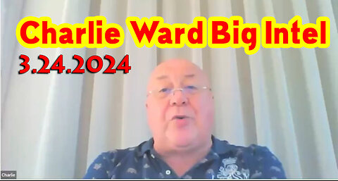 Charlie Ward HUGE "Q Drop Intel" March 24, 2024