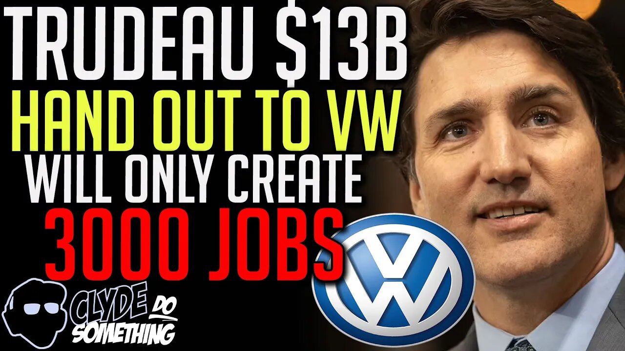 Trudeau to Hand Out $13 Billion to Volkswagen (VW) to Build Battery Plant in Ontario - Tax Dollars