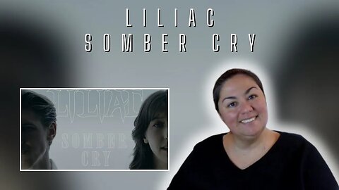 FIRST TIME REACTION | Liliac | Somber Cry