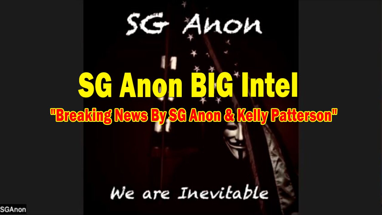 SG Anon BIG Intel Nov 16: "Breaking News By SG Anon & Kelly Patterson"