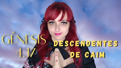 GÊNESIS 4:17 - DESCENDENTES DE CAIM