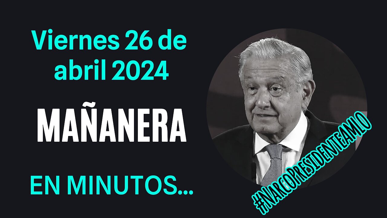 💩🐣👶 AMLITO | Mañanera *Viernes 26 de abril 2024* | El gansito veloz 2:21 a 0:57.