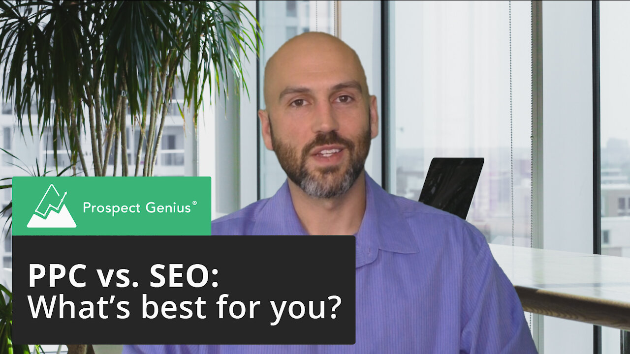 PPC vs. SEO: What's Best For Your Business? | Prospect Genius
