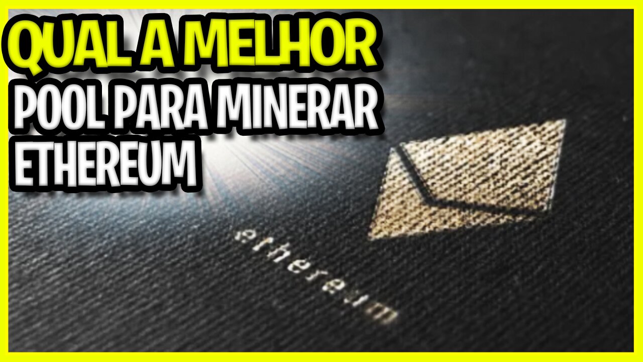 💴 QUAL A MELHOR POOL PARA MINERAR ETHEREUM - Quartinho de mineração de criptomoedas